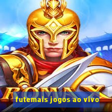 futemais jogos ao vivo